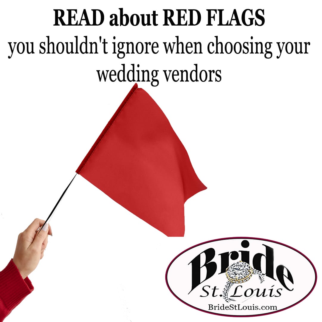 Wedding Vendor Red Flags You Shouldn’t Ignore